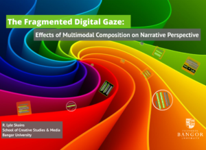 The Fragmented Digital Gaze: Effects of Multimodal Composition on Narrative Perspective